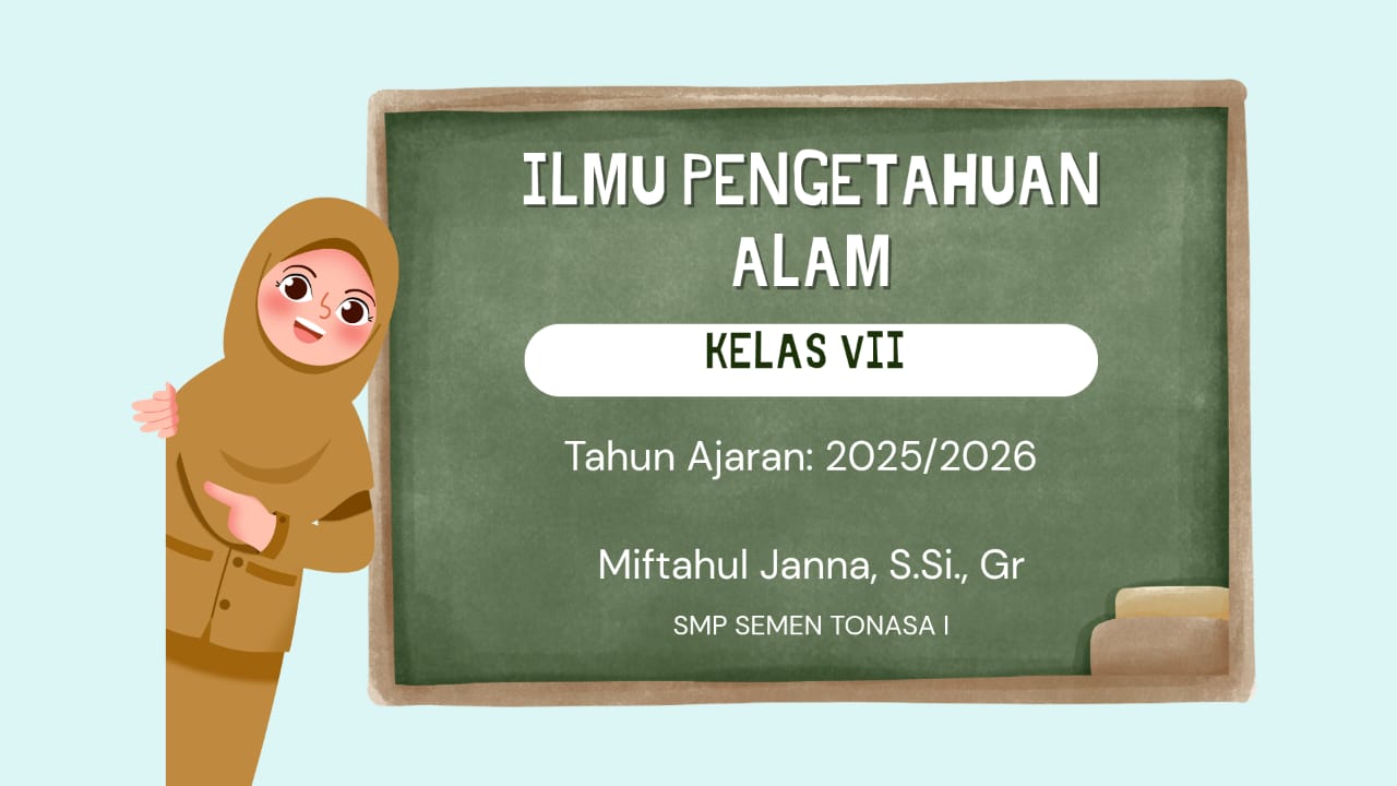IPA (MIFTAHUL JANNA, S.SI., Gr) kelas VII Semester Ganjil 2025